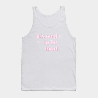 It's Cool To Be Kind Fun Neon Design T-Shirt Tank Top